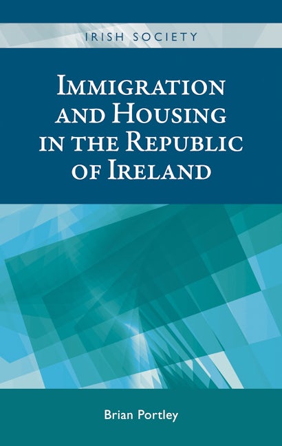 Book cover image for Immigration and housing in the Republic of Ireland ISBN: 9780719095931